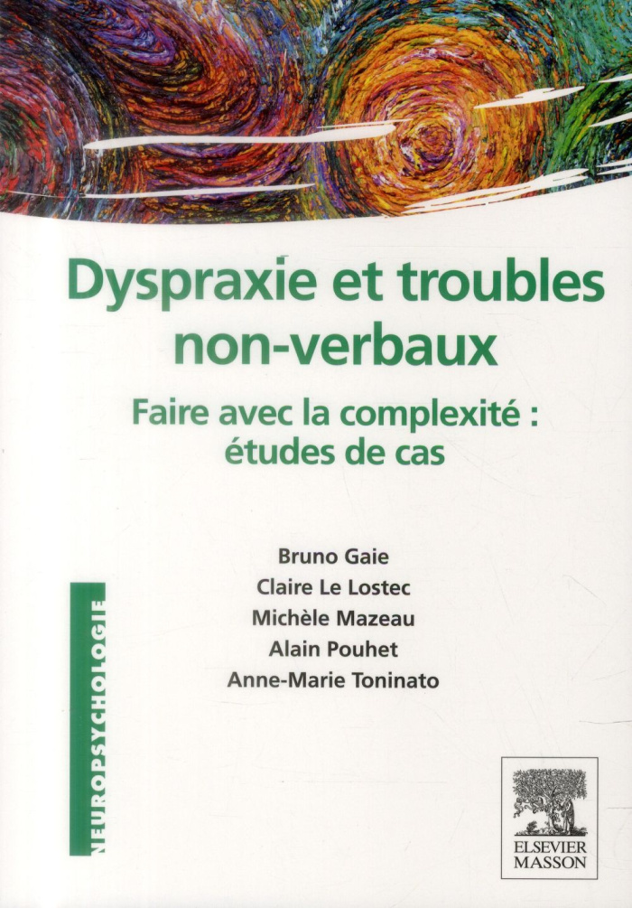 Dyspraxie et troubles non-verbaux. faire avec la complexité : étude de cas