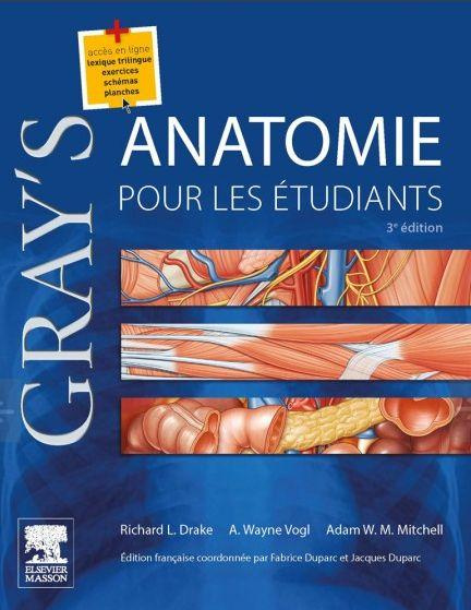 Gray's anatomie pour les étudiants. 3e édition