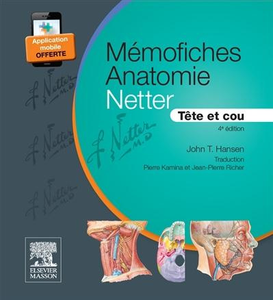 Mémofiches Anatomie Netter. Tête et cou, 4e édition