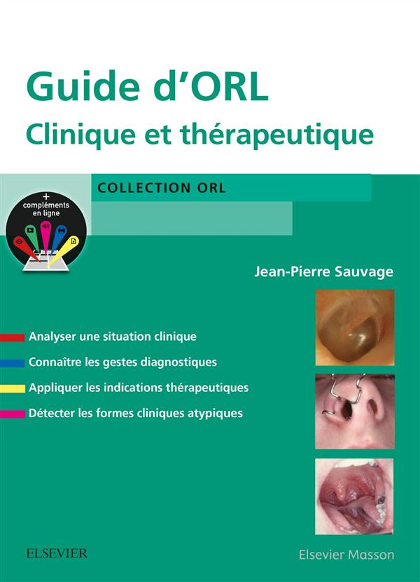 Guide d'ORL. Clinique et thérapeutique