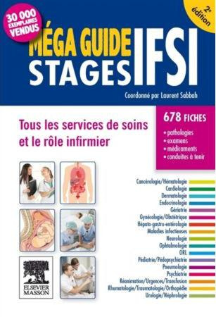 Méga guide stages IFSI / Tous les services de soins et le rôle infirmier