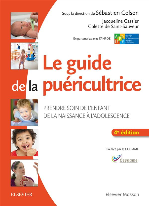 Le guide de la puéricultrice. 4e édition