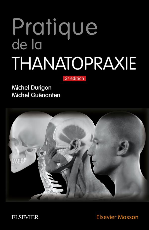 Pratique de la thanatopraxie. 2e édition