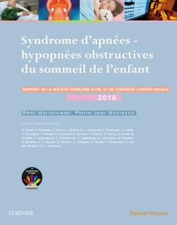 Syndrome d'apnées-hypopnées obstructives du sommeil de l'enfant. Rapport 2016 de la Société français