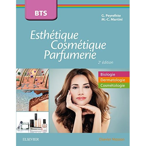 BTS Esthétique, Cosmétique et Parfumerie. Tout le programme en biologie, dermatologie et cosmétologi