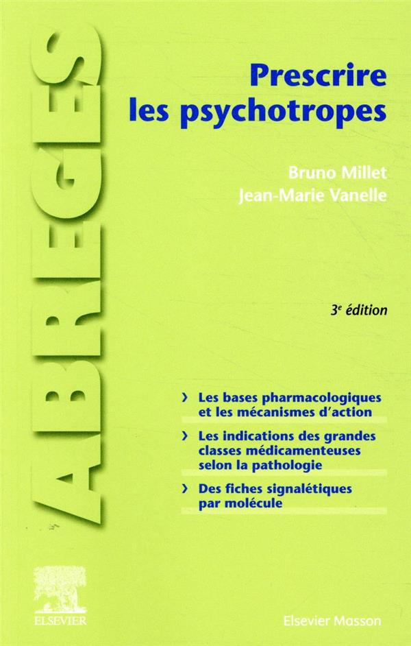 Prescrire les psychotropes. 3e édition