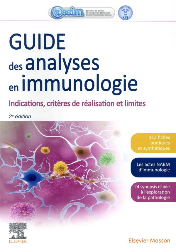 Guide des analyses en immunologie. Indications, critères de réalisation et limites, 2e édition