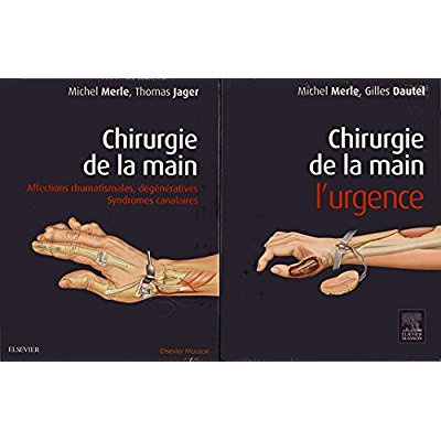 Chirurgie de la main. 2 volumes : L'urgence ; Affections rhumatismales, dégénératives, syndromes can