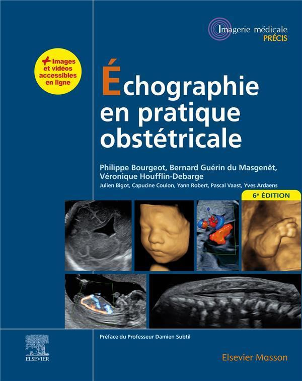 Echographie en pratique obstétricale. 6e édition