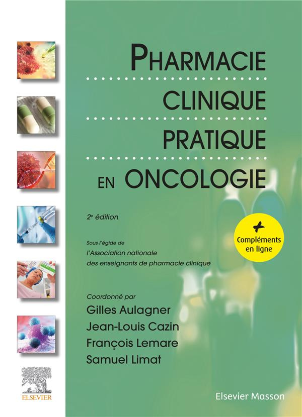Pharmacie clinique pratique en oncologie. 2e édition