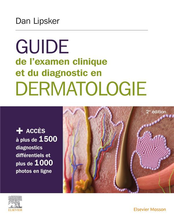 Guide de l'examen clinique et du diagnostic en dermatologie. 2e édition