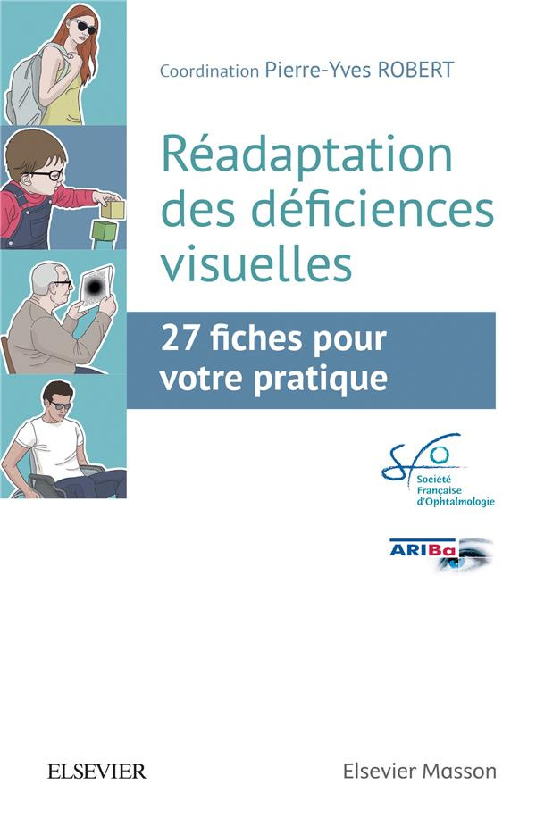 Réadaptation des déficiences visuelles. 27 fiches pour votre pratique