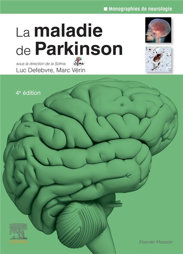 La maladie de Parkinson. 4e édition