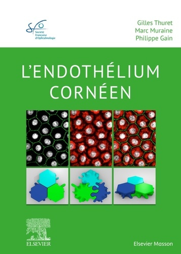 L'endothélium cornéen. Edition 2020