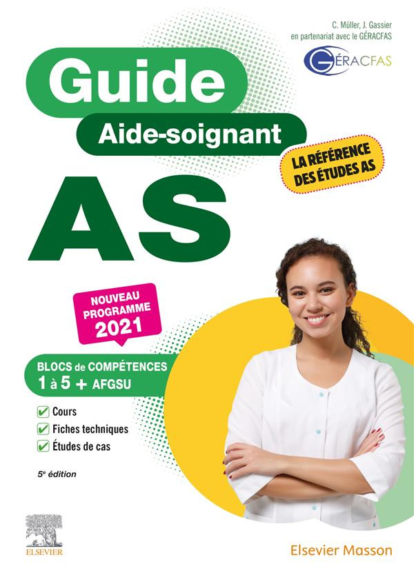 Guide AS Aide-soignant. Modules 1 à 10   AFGSU, Edition 2021