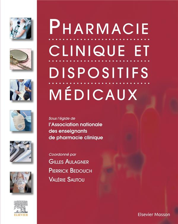 Pharmacie clinique et dispositifs médicaux. 5e édition