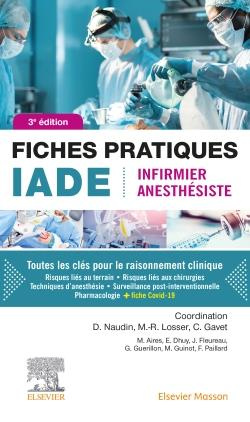 Fiches pratiques IADE. Infirmier anésthésiste, 3e édition