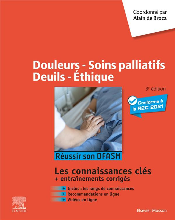 Douleurs, Soins palliatifs, Deuils, Ethique. Réussir son DFASM - Connaissances clés, 3e édition