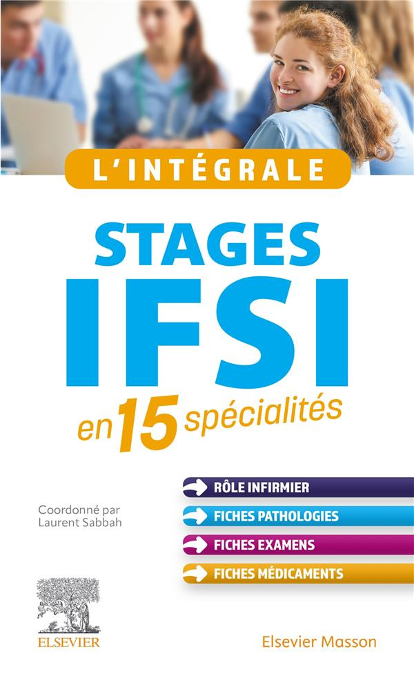 L'intégrale. Stages infirmiers en 17 spécialités
