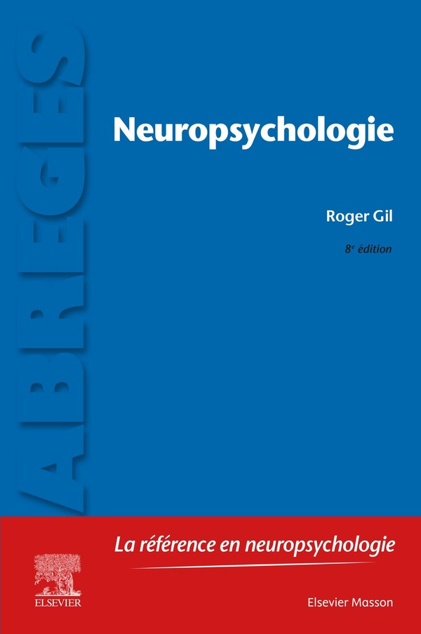 Neuropsychologie. 8e édition