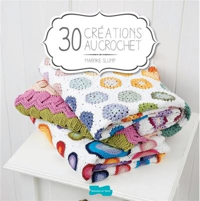 30 créations au crochet