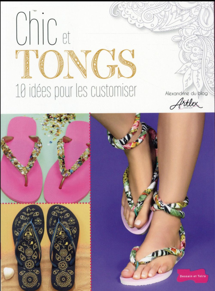Chic et tongs - 10 idées pour les customiser