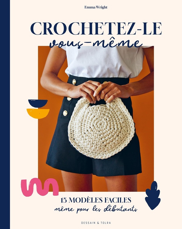 Crochetez-le vous-même. 15 modèles faciles même pour les débutants