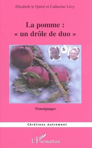 La pomme, un drôle de duo !