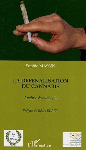 La dépénalisation du cannabis. Analyse économique
