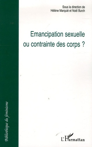 Emancipation sexuelle ou contrainte des corps ?
