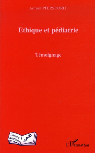 Ethique et pédiatrie. Témoignage