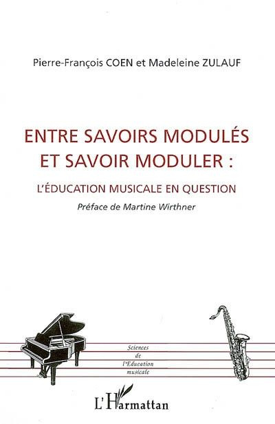 Entre savoirs modulés et savoir moduler : l'éducation musicale en question