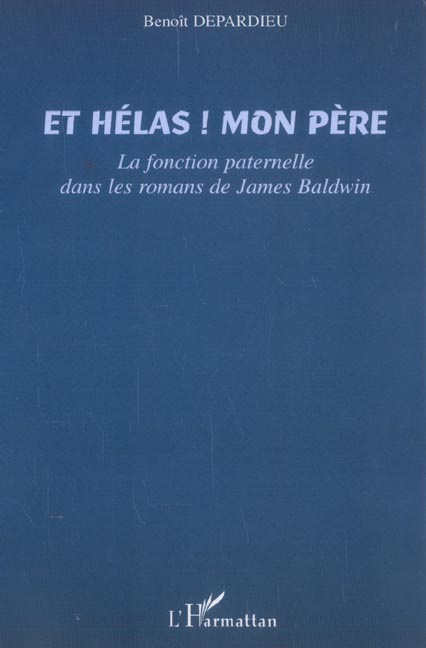 Et hélas ! mon père : la fonction paternelle dans les romans de James Baldwin