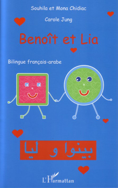 Benoît et Lia. Edition bilingue français-arabe