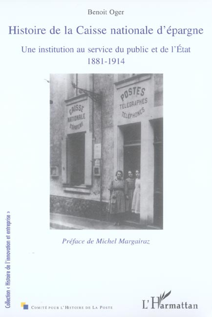 Histoire nationale de la Caisse nationale d'épargne : Une institution au service du public et de l'E