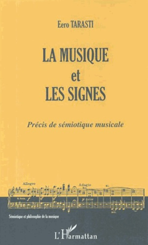La musique et les signes. Précis de sémiotique musicale