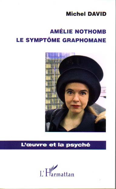 Amélie Nothomb. Le symptôme graphomane