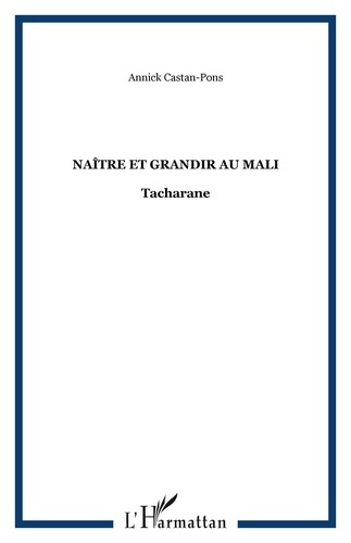 Naître et grandir au Mali. Tacharane