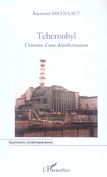 Tchernobyl. L'histoire d'une désinformation