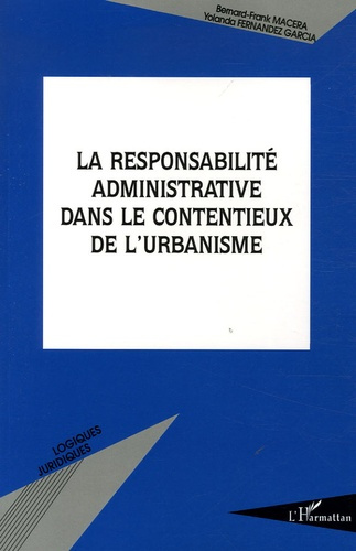 La responsabilité administrative dans le contentieux de l'urbanisme