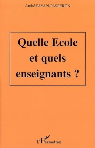 Quelle école pour quels enseignants ?