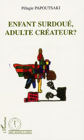 Enfant surdoué, Adulte créateur ?