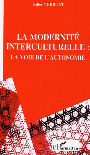 Pour une modernité interculturelle. La voie de l'autonomie