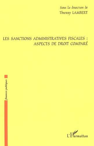 Les sanctions administratives fiscales : aspects de droit comparé