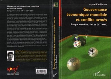 Gouvernance économique mondiale et conflits armés : Banque mondiale, FMI et GATT-OMC
