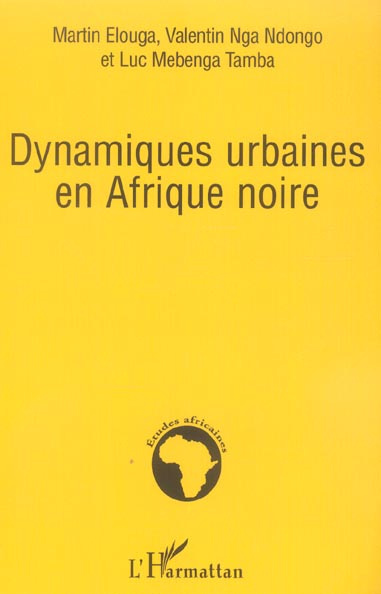 Dynamiques urbaines en Afrique noire