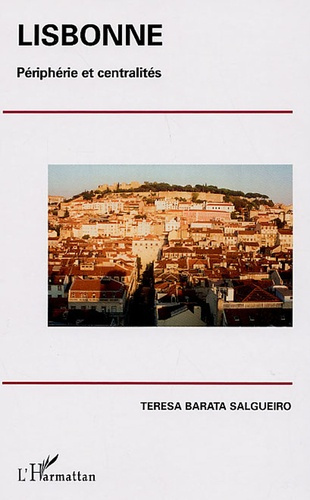Lisbonne, périphérie et centralités