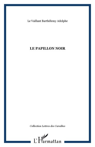 Le papillon noir