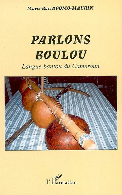Parlons boulou. Langue bantou du Cameroun