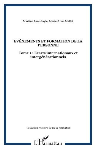 Evénements et formation de la personne. Tome 1, (2003-2005), Ecarts internationaux et intergénératio